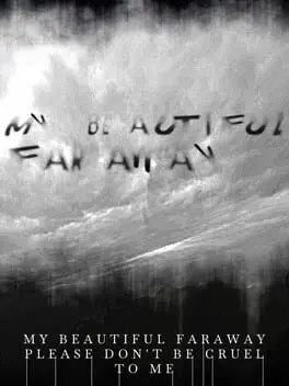 My Beautiful Faraway, Please Don't Be Cruel to Me background