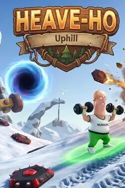Heave-Ho: Uphill background