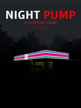 Night Pump: A Horror Game Remake cover art