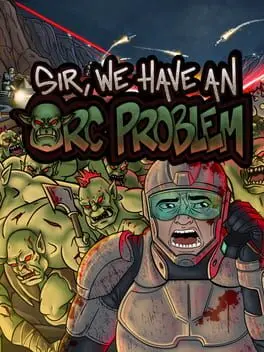 Sir, We Have an Orc Problem cover art