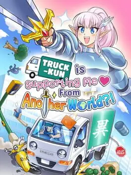 Truck-Kun Is Supporting Me From Another World?! background