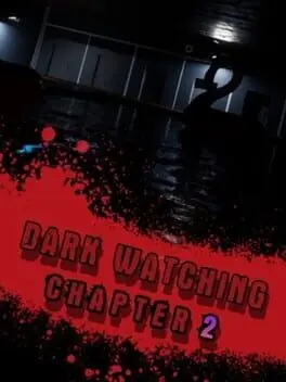 Dark Watching Chapter 2 background