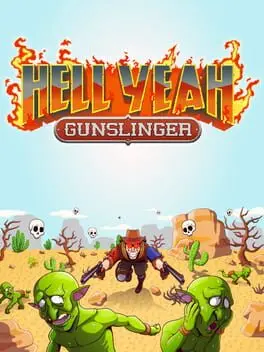 Hell Yeah: Gunslinger background