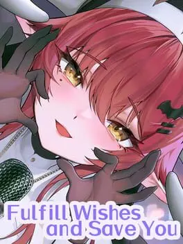 Fulfill Wishes and Save You cover