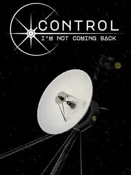 Control, I'm Not Coming Back background