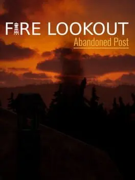 Fire Lookout: Abandoned Post background