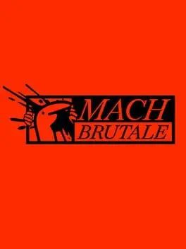 Mach Brutale background