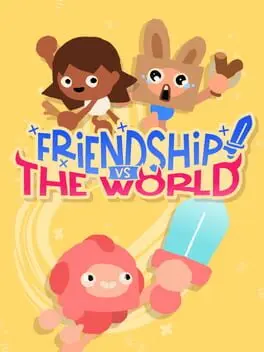 Friendship vs The World background
