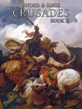 Sword & Siege Crusades: Book II background