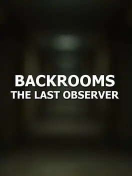 Backrooms: The Last Observer cover art
