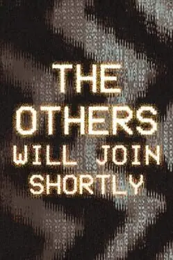 The Others Will Join Shortly background