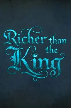 Richer Than the King background