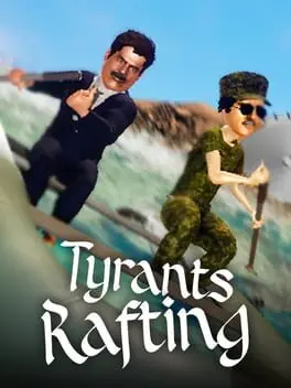 Tyrants Rafting background
