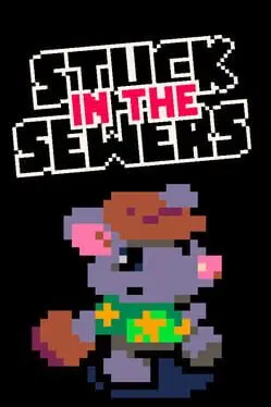 Stuck in the Sewers background