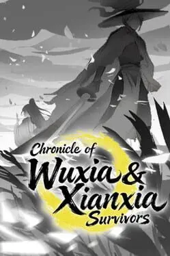 Chronicle of Wuxia & Xianxia Survivors background