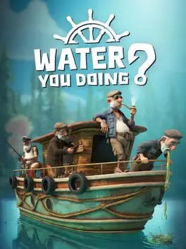 Water You Doing? background
