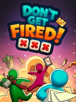 Don't Get Fired! background