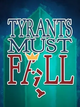 Tyrants Must Fall background
