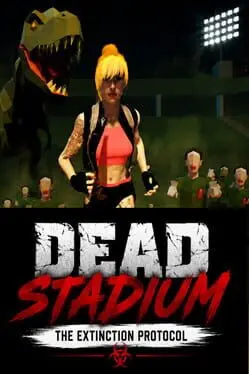 Dead Stadium: The Extinction Protocol cover art