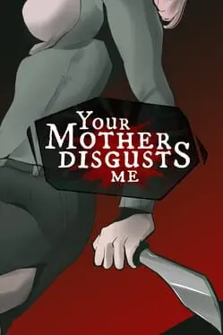 Your Mother Disgusts Me cover art