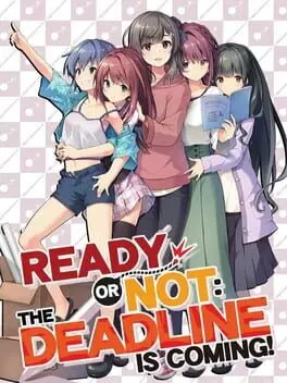 Ready or Not: The Deadline is Coming! cover art