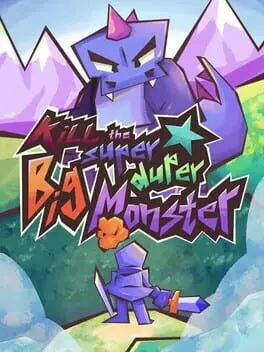 Kill the Super Duper Big Monster background