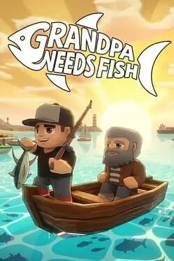 Grandpa Needs Fish cover art