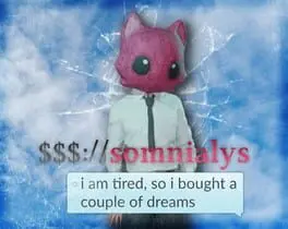 $$$://Somnialys, I Am Tired So I Bought a Couple Dreams cover