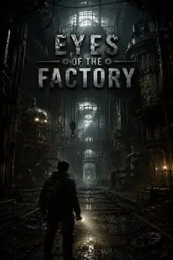 Eyes of the Factory cover art