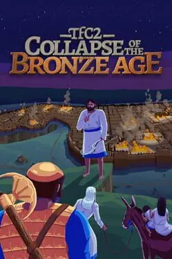 TFC2: The Fertile Crescent 2 - Collapse of The Bronze Age cover art