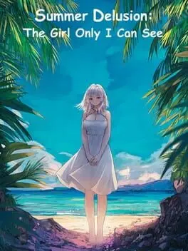 Summer Delusion: The Girl Only I Can See cover art