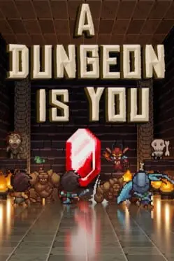A Dungeon Is You background