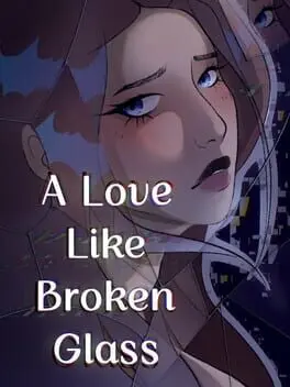 A Love Like Broken Glass background