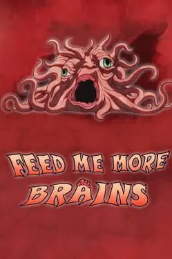 Feed Me More Brains cover art