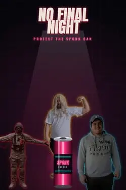 No Final Night: Protect the Sponk Can cover art
