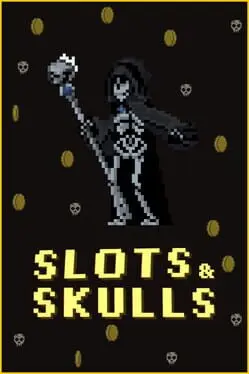 Slots & Skulls cover art