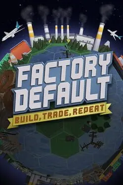 Factory Default: Build, Trade, Repeat cover art