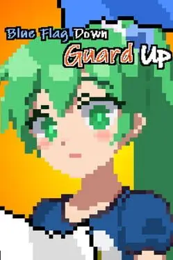 Blue Flag Down, Guard Up cover art