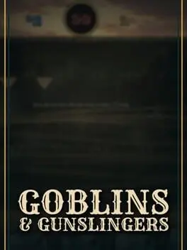 Goblins and Gunslingers cover art