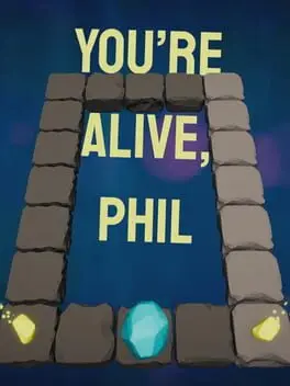 You're Alive, Phil background