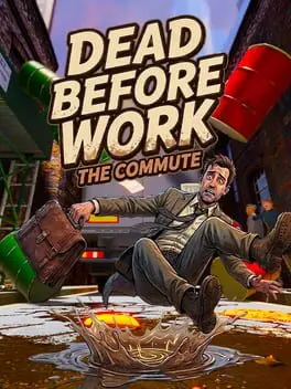Dead Before Work: The Commute cover art