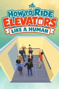 How to Ride Elevators Like a Human cover art