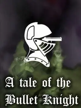 Tale of the Bullet Knight cover art