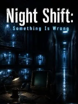 Night Shift: Something Is Wrong cover