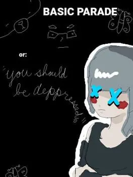 Basic Parade or: "you should be depressed." cover art