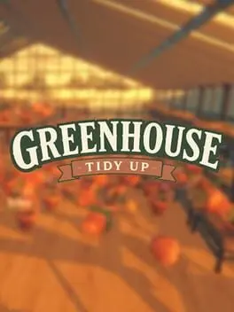 Greenhouse: Tidy Up! cover