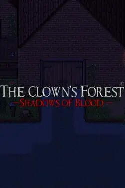 The Clown's Forest: Shadows of Blood cover art