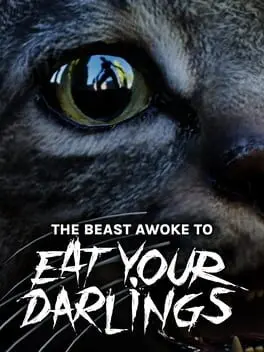 The Beast Awoke to Eat Your Darlings cover art