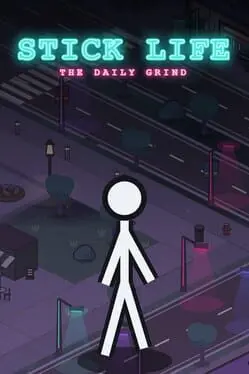 Stick Life: The Daily Grind cover art