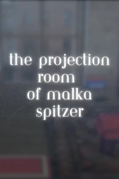 The Projection Room of Malka Spitzer cover